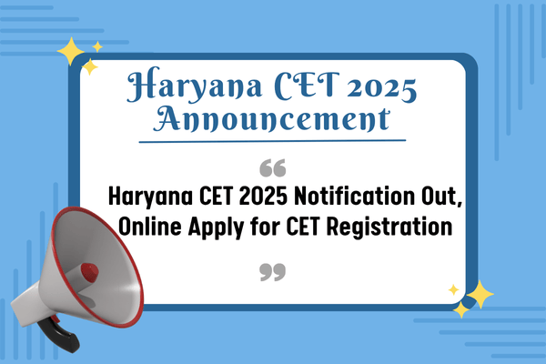 Haryana CET 2025 Notification Out, Online Apply for CET form